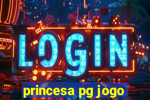 princesa pg jogo